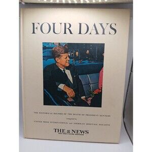 COLLECTIBLE HISTORICAL BOOK FOUR DAYS DEATH OF PRESIDENT KENNEDY JFK